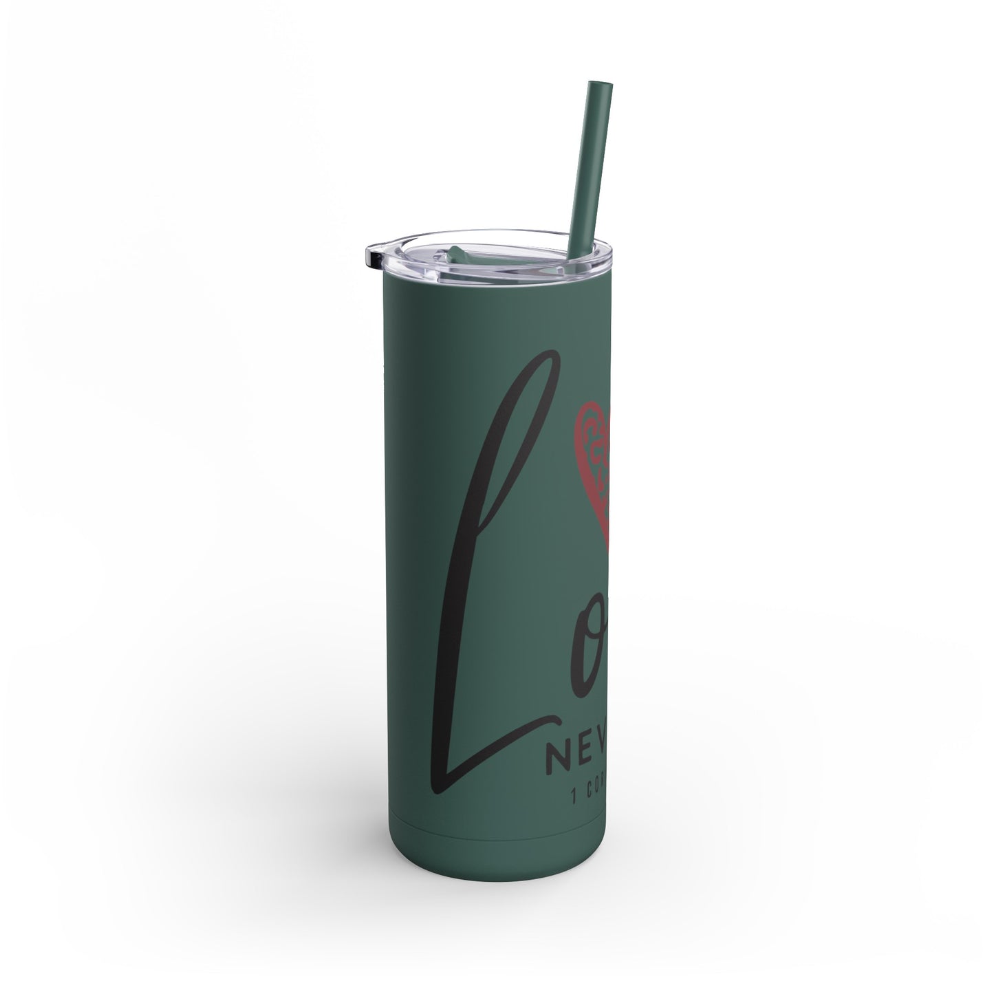 'Love Never Fails" Tumbler