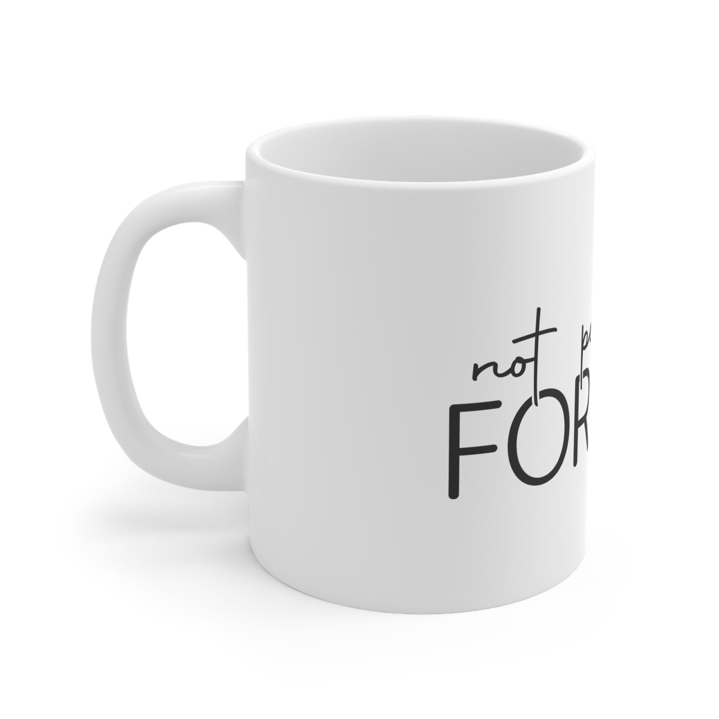 "Not Perfect" Ceramic Mug