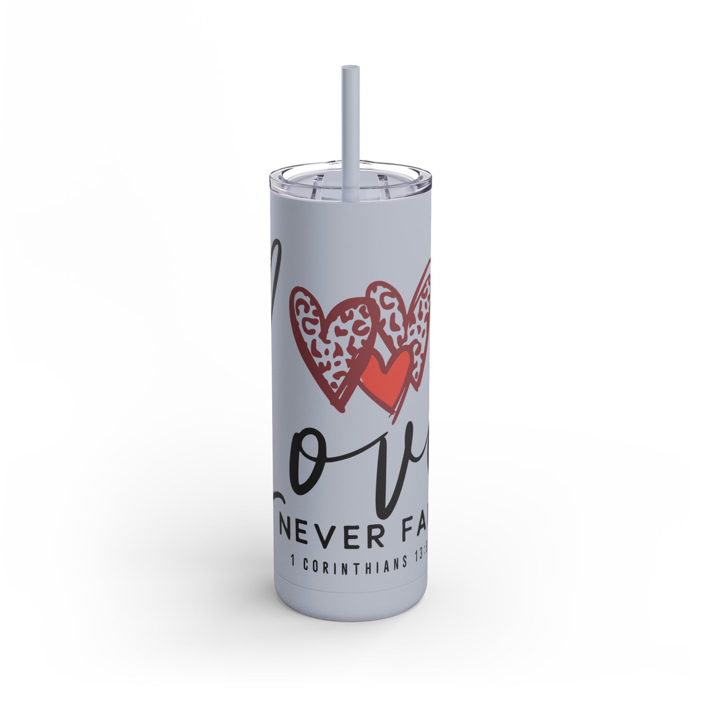 'Love Never Fails" Tumbler