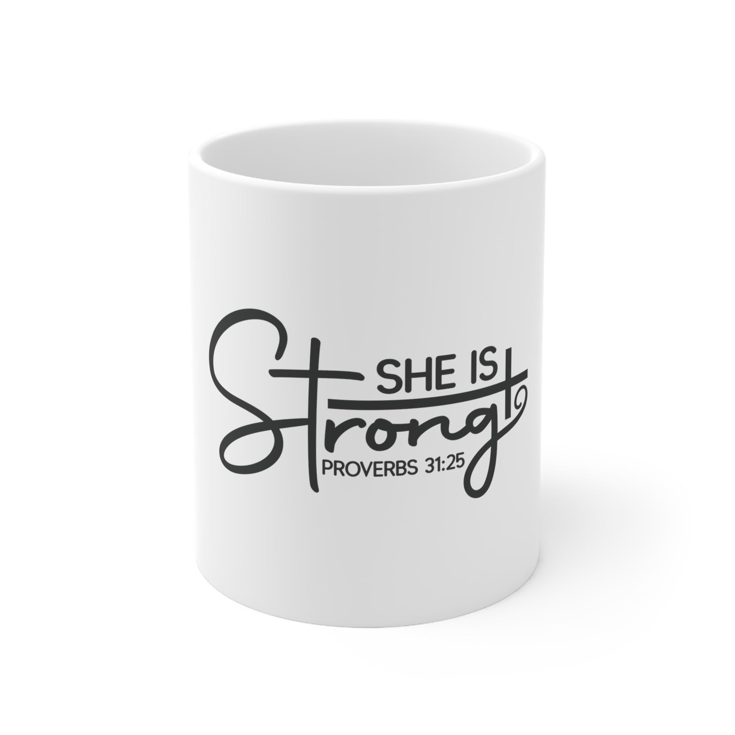 "She is Strong " Ceramic Mug