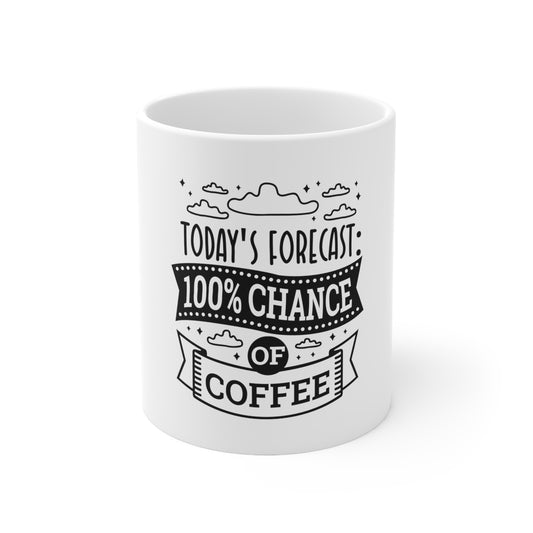 "Today's Forecast" Ceramic Mug