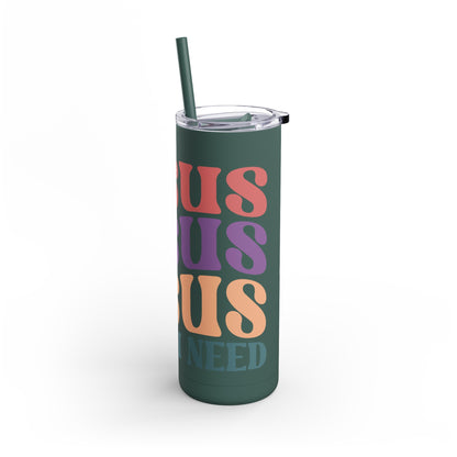 "Jesus Is All I Need" Tumbler