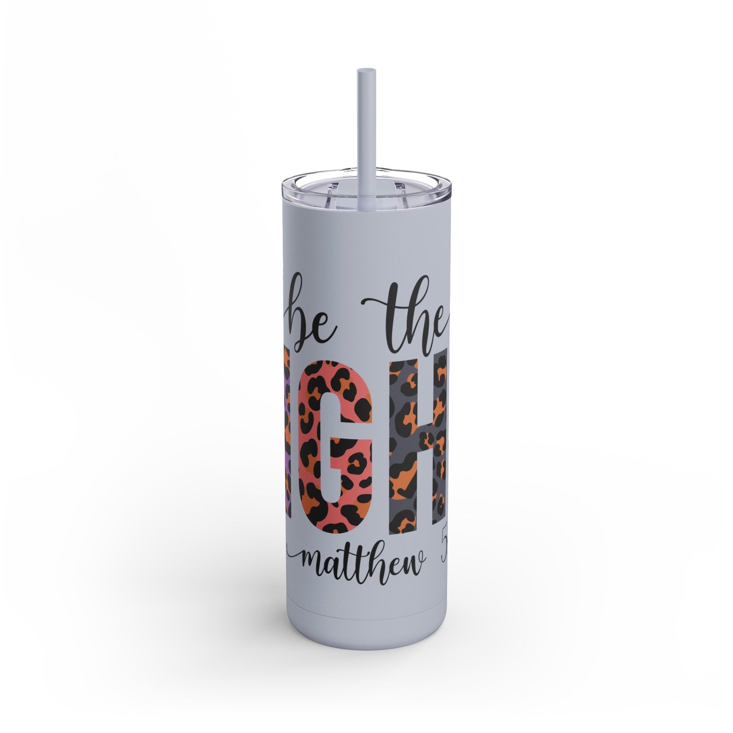 "Shine Bright: Be The Light" Tumbler